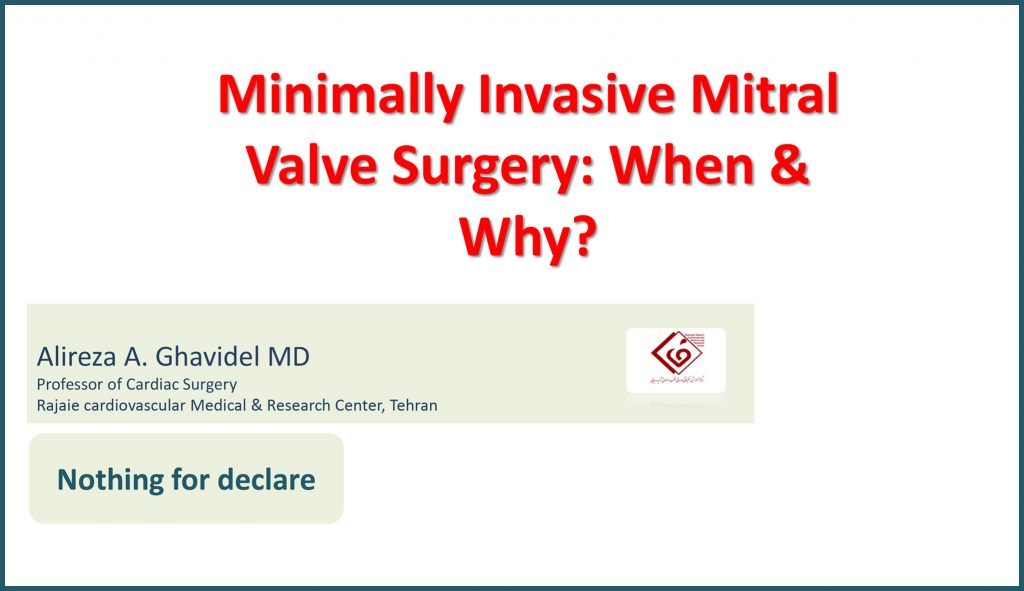 Minimally Invasive Mitral Valve Surgery: When & Why