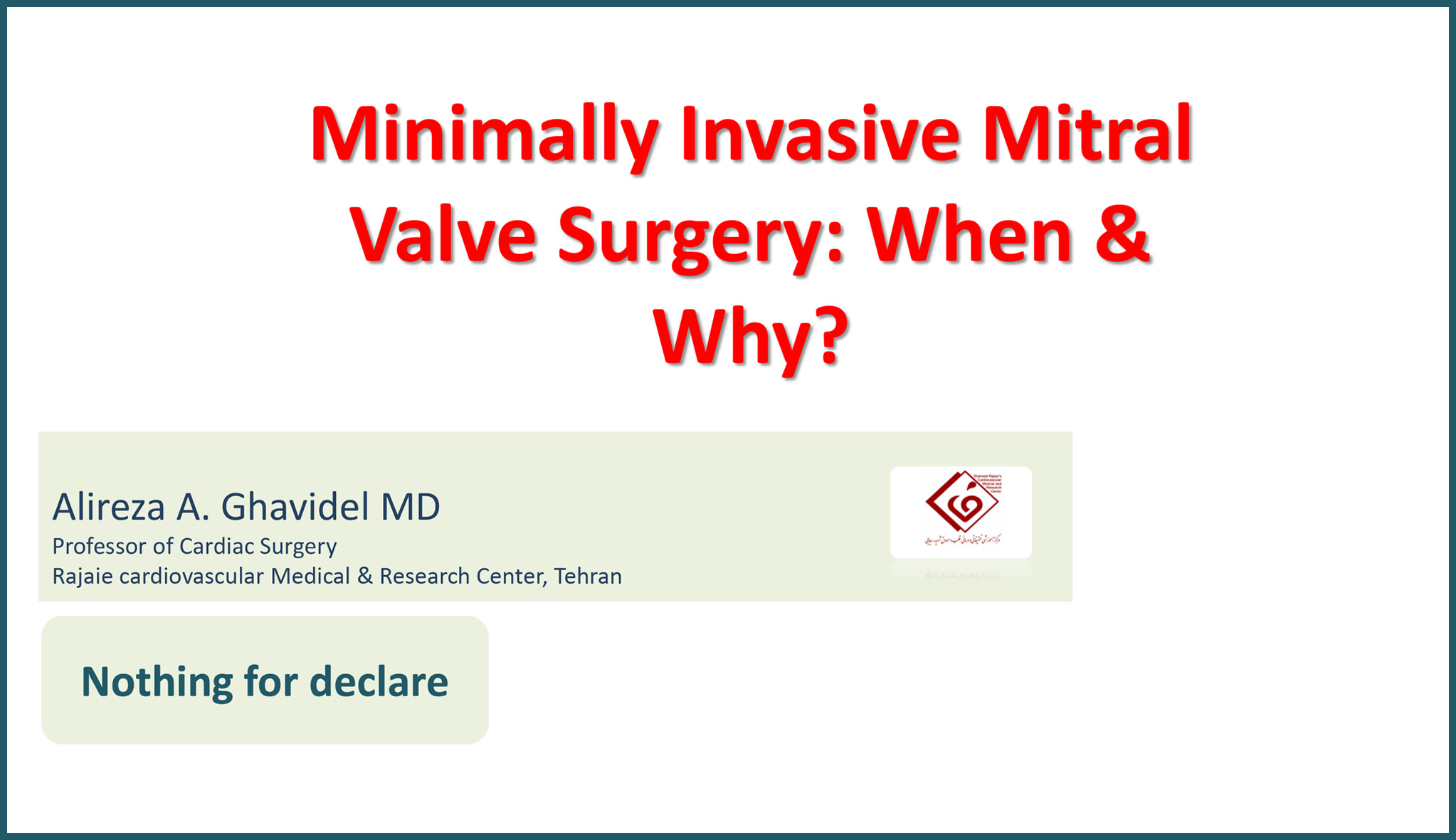 Minimally Invasive Mitral Valve Surgery: When & Why